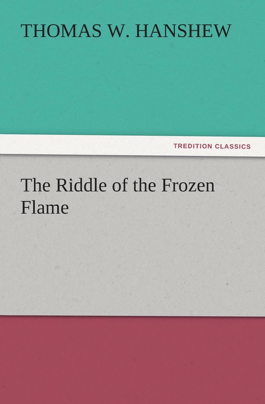 The Riddle of the Frozen Flame (TREDITION CLASSICS) Contemporary literature
