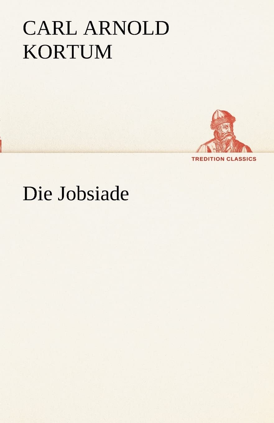 Die Jobsiade (TREDITION CLASSICS) Contemporary literature