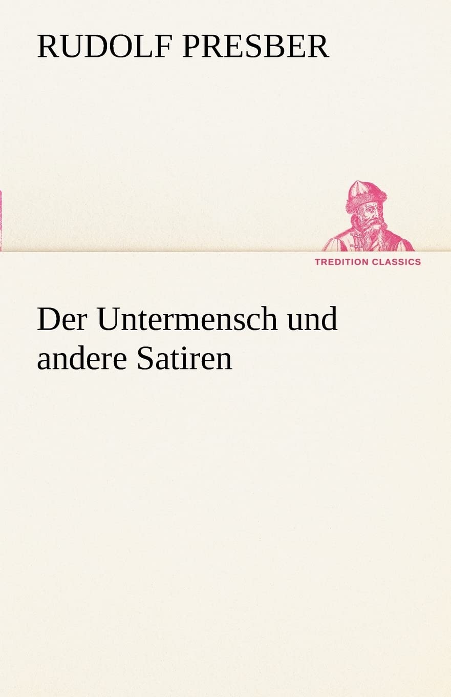 Product Image: Der Untermensch und andere Satiren (TREDITION CLASSICS)