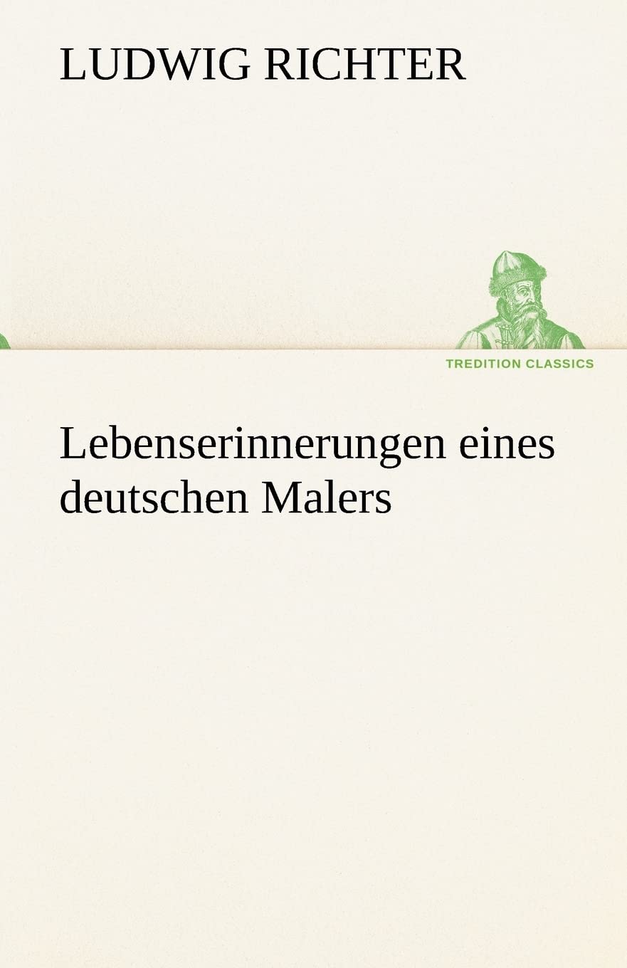 Product Image: Lebenserinnerungen eines deutschen Malers (TREDITION CLASSICS)