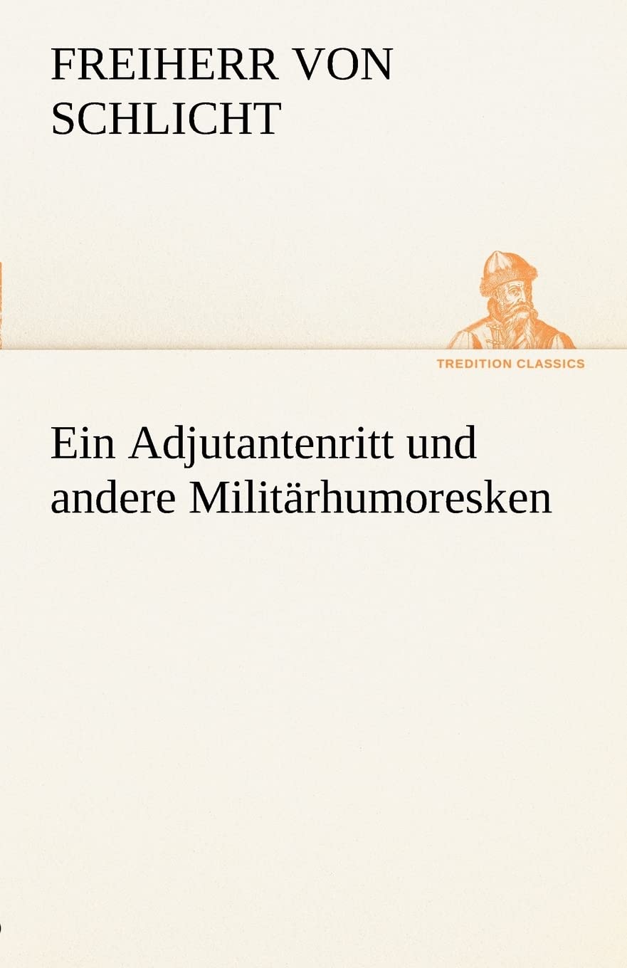 Ein Adjutantenritt und andere Militärhumoresken book