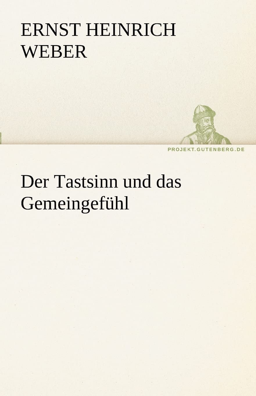 Der Tastsinn und das Gemeingefühl (TREDITION CLASSICS) Essays & Short Stories