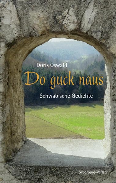 Do guck naus: Schwäbische Gedichte Poetry
