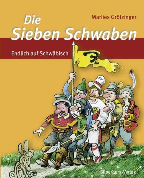 Die Sieben Schwaben: Endlich auf Schwäbisch Fairy Tales & Legends