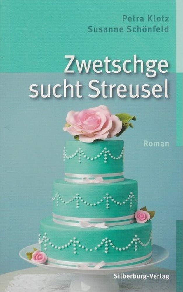 Zwetschge sucht Streusel Contemporary literature Books