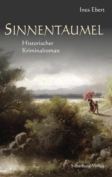 Sinnentaumel: Historischer Kriminalroman Historical Fiction