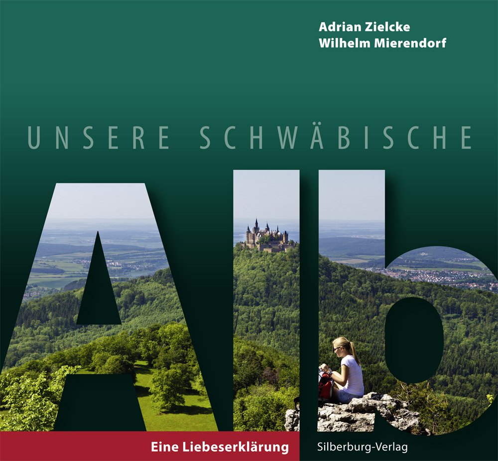 Unsere Schwäbische Alb: Eine Liebeserklärung Leisure, Home & Garden