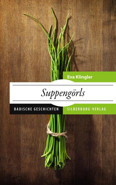 Suppengörls: Badische Geschichten Contemporary literature