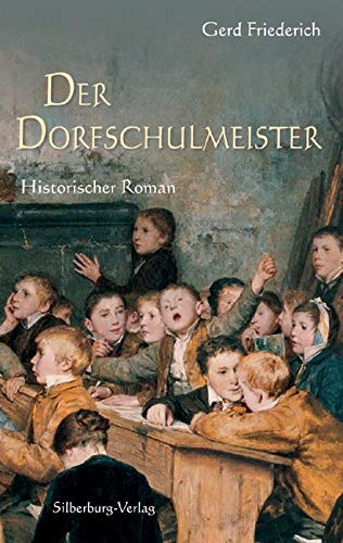 Der Dorfschulmeister Historical Fiction