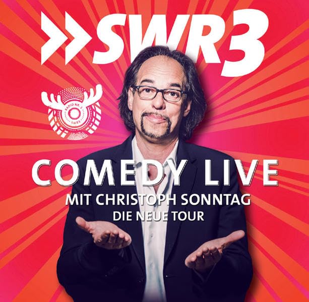 SWR 3 Comedy Live mit Christoph Sonntag Humour & Satire