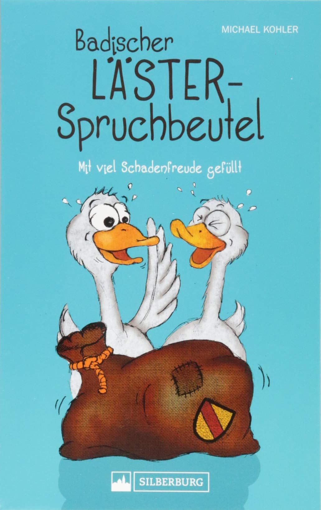 Badischer Lästerspruchbeutel Humour & Satire