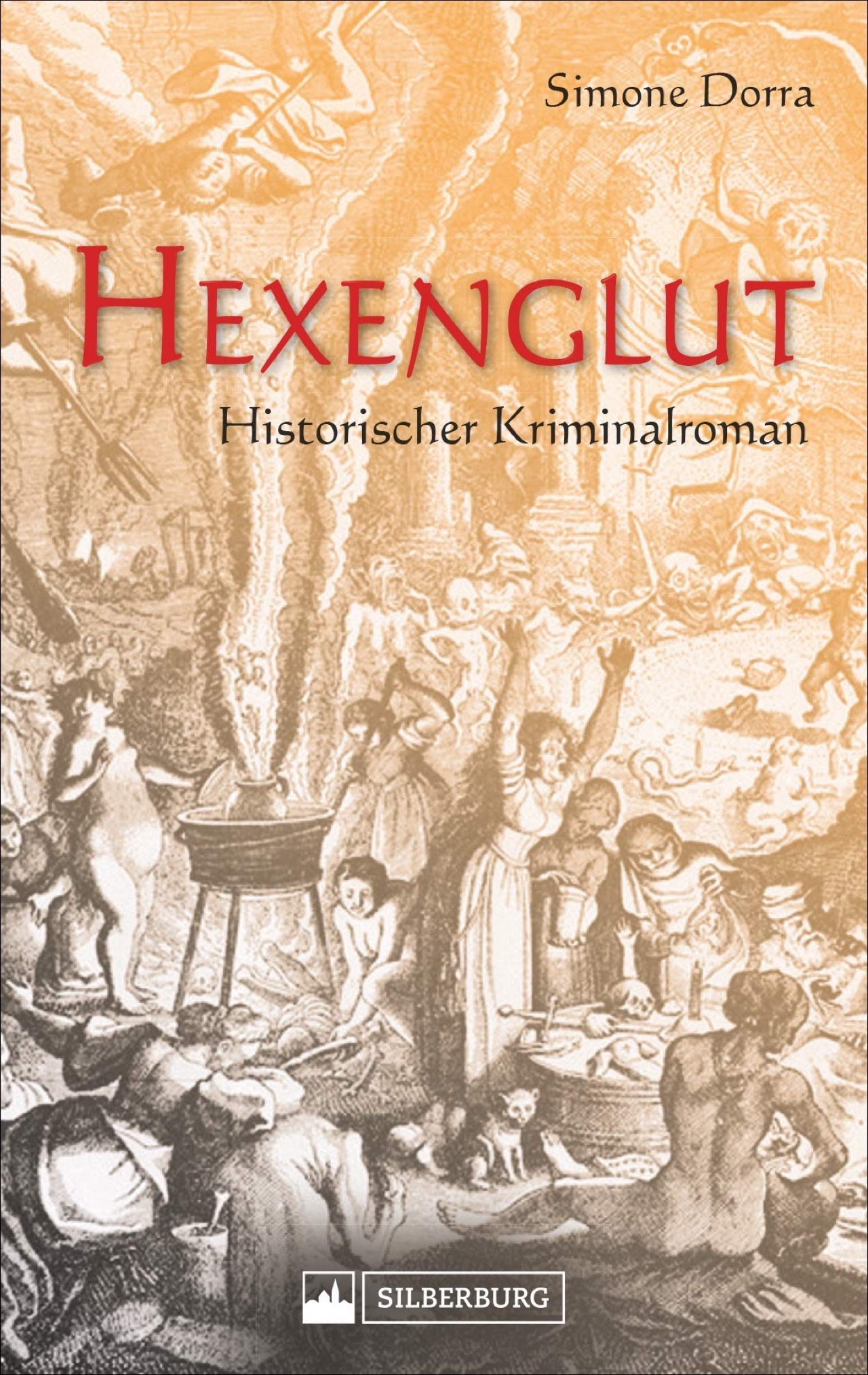 Hexenglut. Historischer Kriminalroman. Die kräuterkundige Nonne Fidelitas ermittelt im Freiburg des 16. Jahrhunderts. Historical Fiction