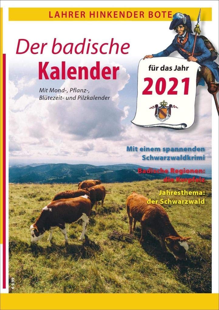 Lahrer Hinkender Bote. Der badische Kalender für 2021. Ausführliches Kalendarium, kurzweilige Geschichten, Kurzkrimi und vielfältige Informationen aus Baden. Leisure, Home & Garden