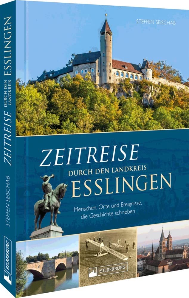 Zeitreise durch den Landkreis Esslingen German history