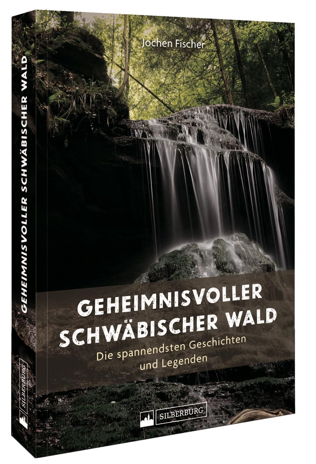Regionalgeschichte – Geheimnisvoller Schwäbischer Wald: Die spannendsten Geschichten & Legenden. Eine sorgfältig ausgewählte Sammlung spannender & fesselnder Geschichten aus dem Schwäbischen Wald Leisure, Home & Garden