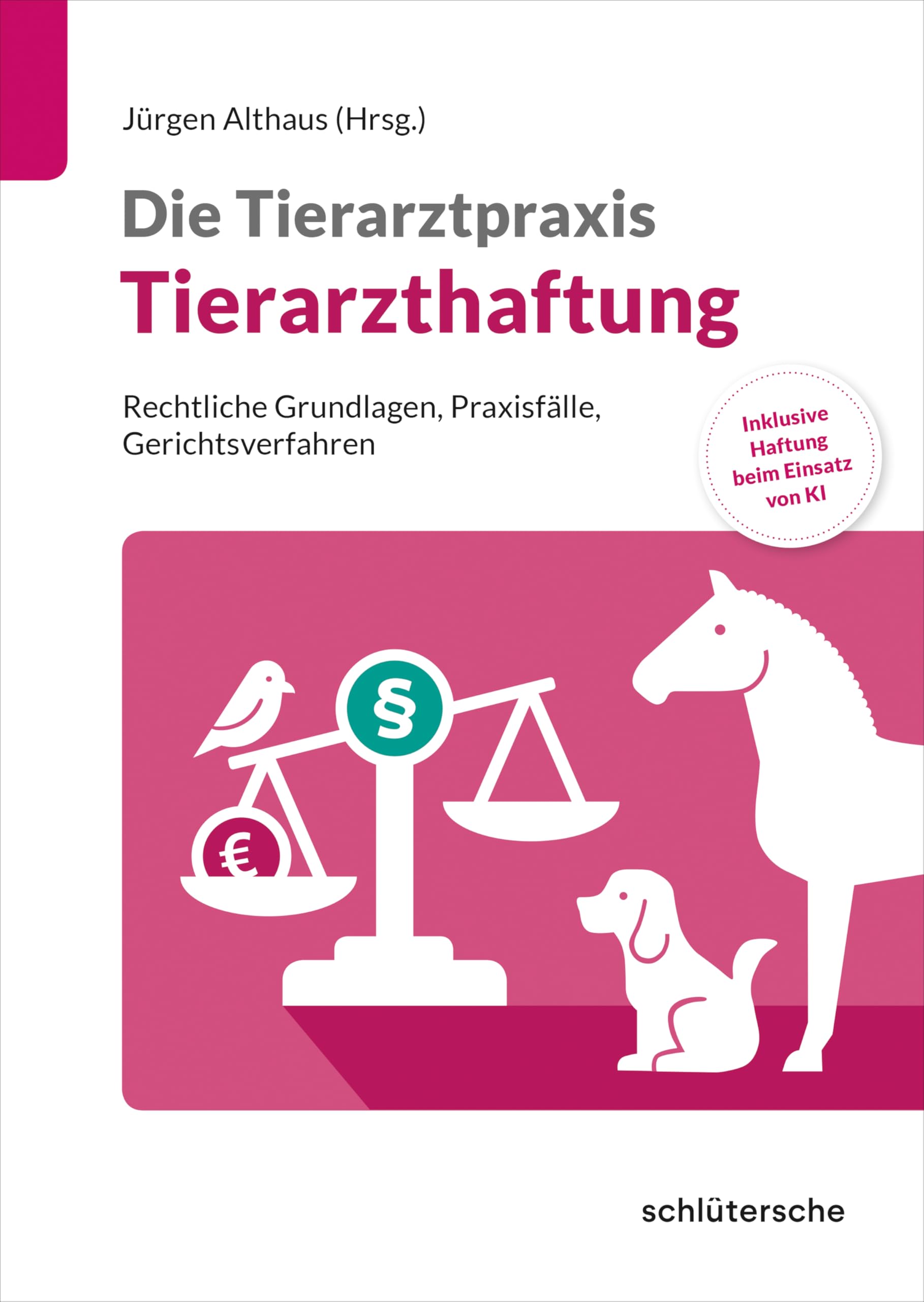 Die Tierarztpraxis: Tierarzthaftung Medicine