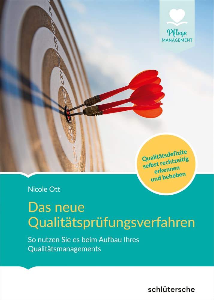 Das neue Qualitätsprüfungsverfahren: So nutzen Sie es beim Aufbau Ihres Qualitätsmanagements. Qualitätsdefizite selbst rechtzeitig erkennen und beheben Medicine