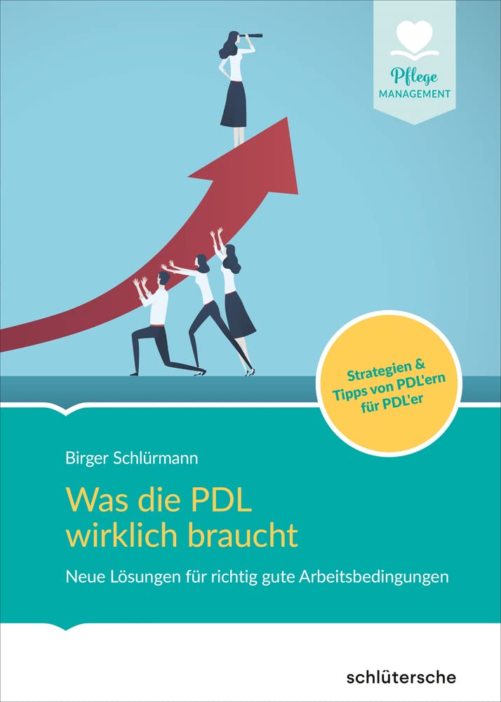 Was die PDL wirklich braucht Medicine