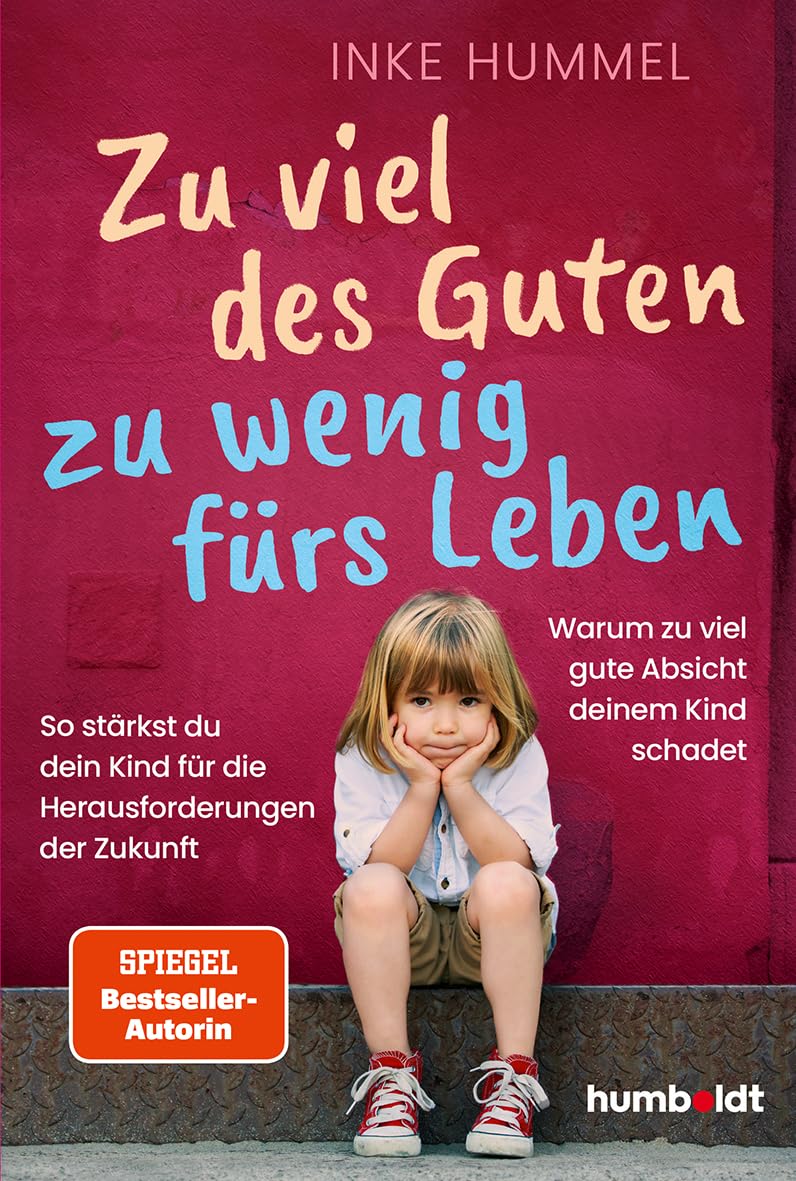 Zu viel des Guten - zu wenig fürs Leben Parents & Children