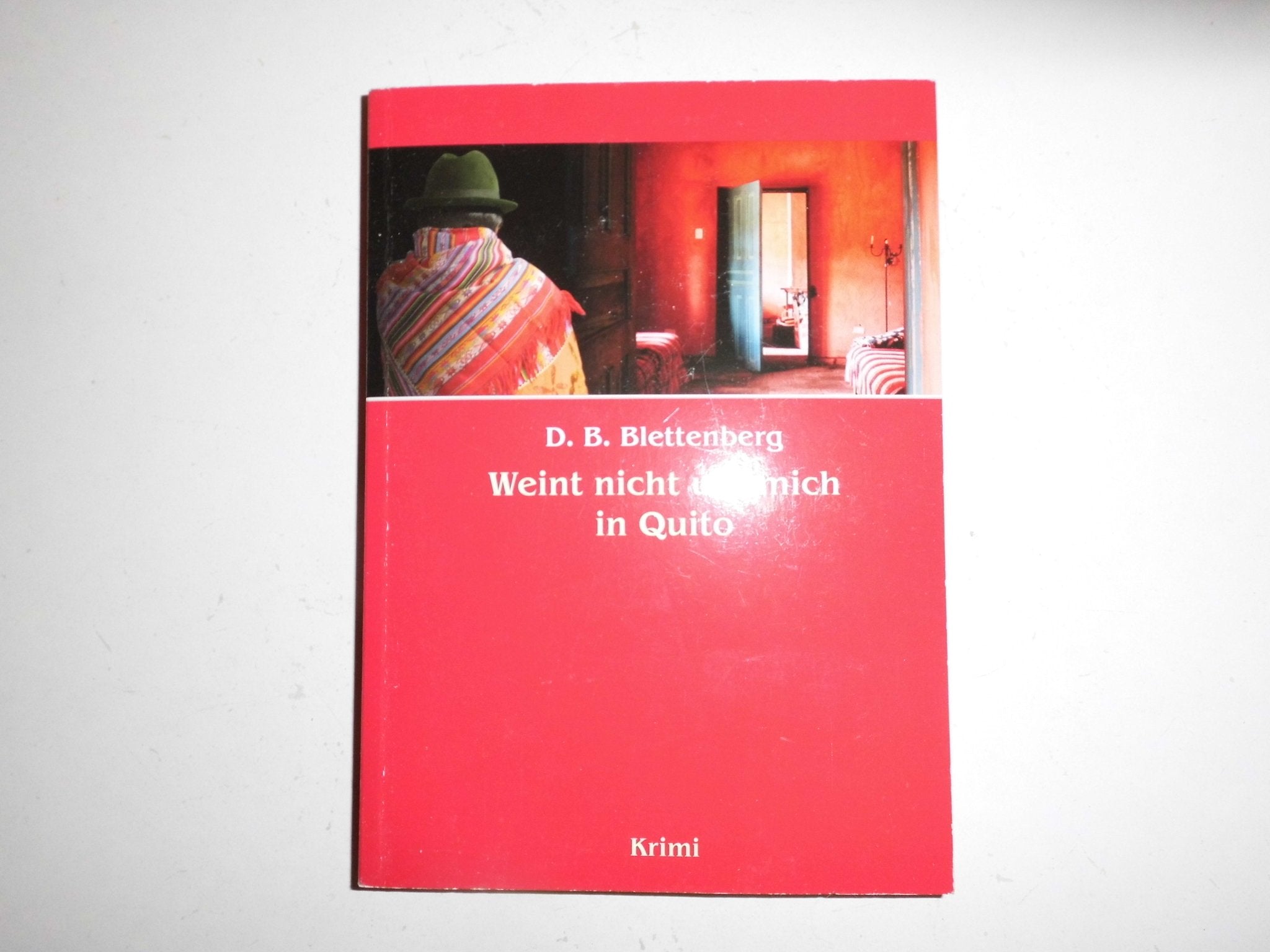 Weint nicht um mich in Quito Books