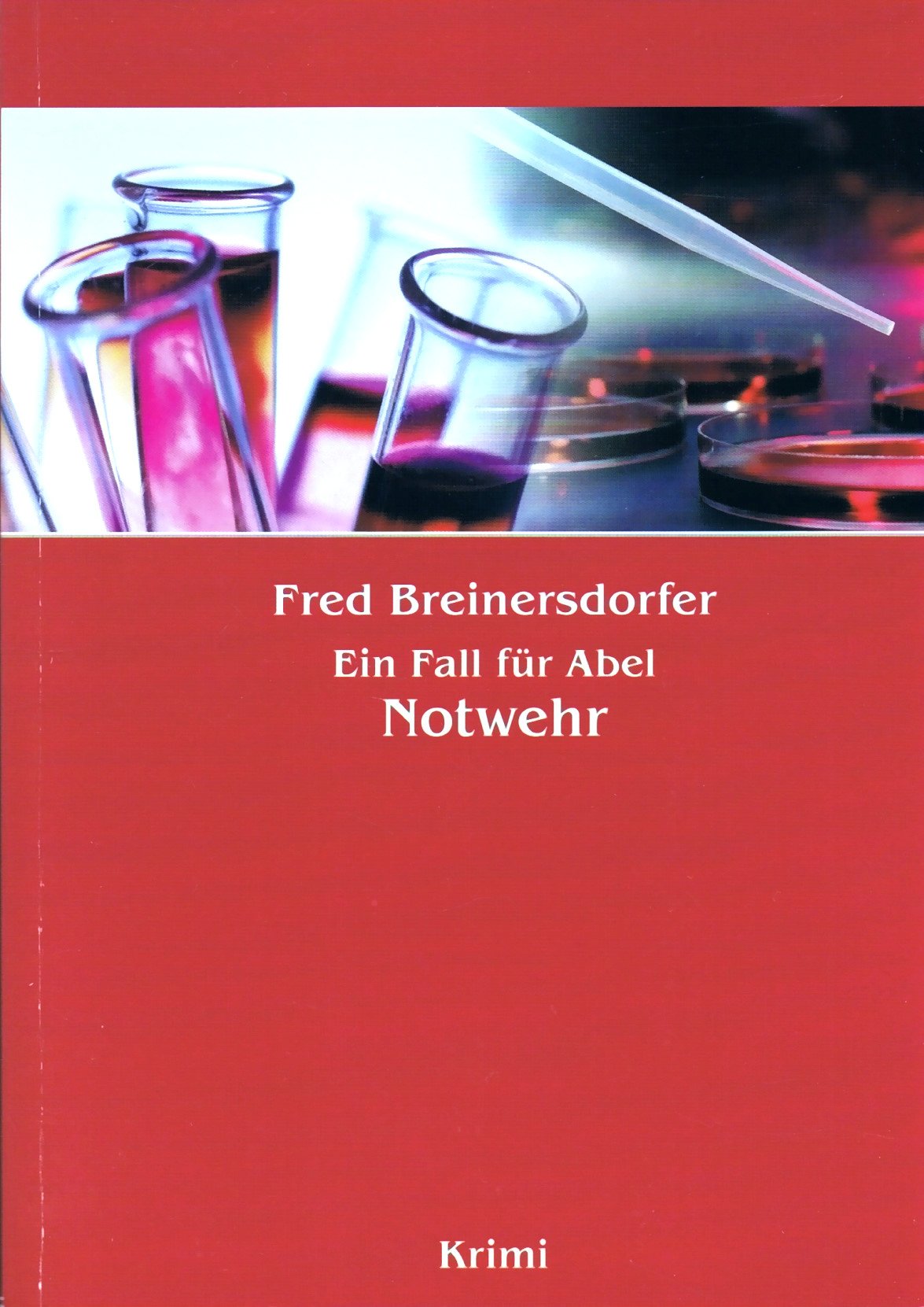 Fred Breinersdorfer - Ein Fall für Abel. Notwehr Books
