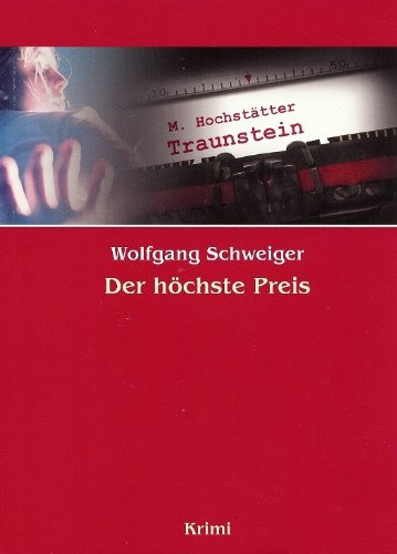 Der höchste Preis. Chiemgau-Krimi Books
