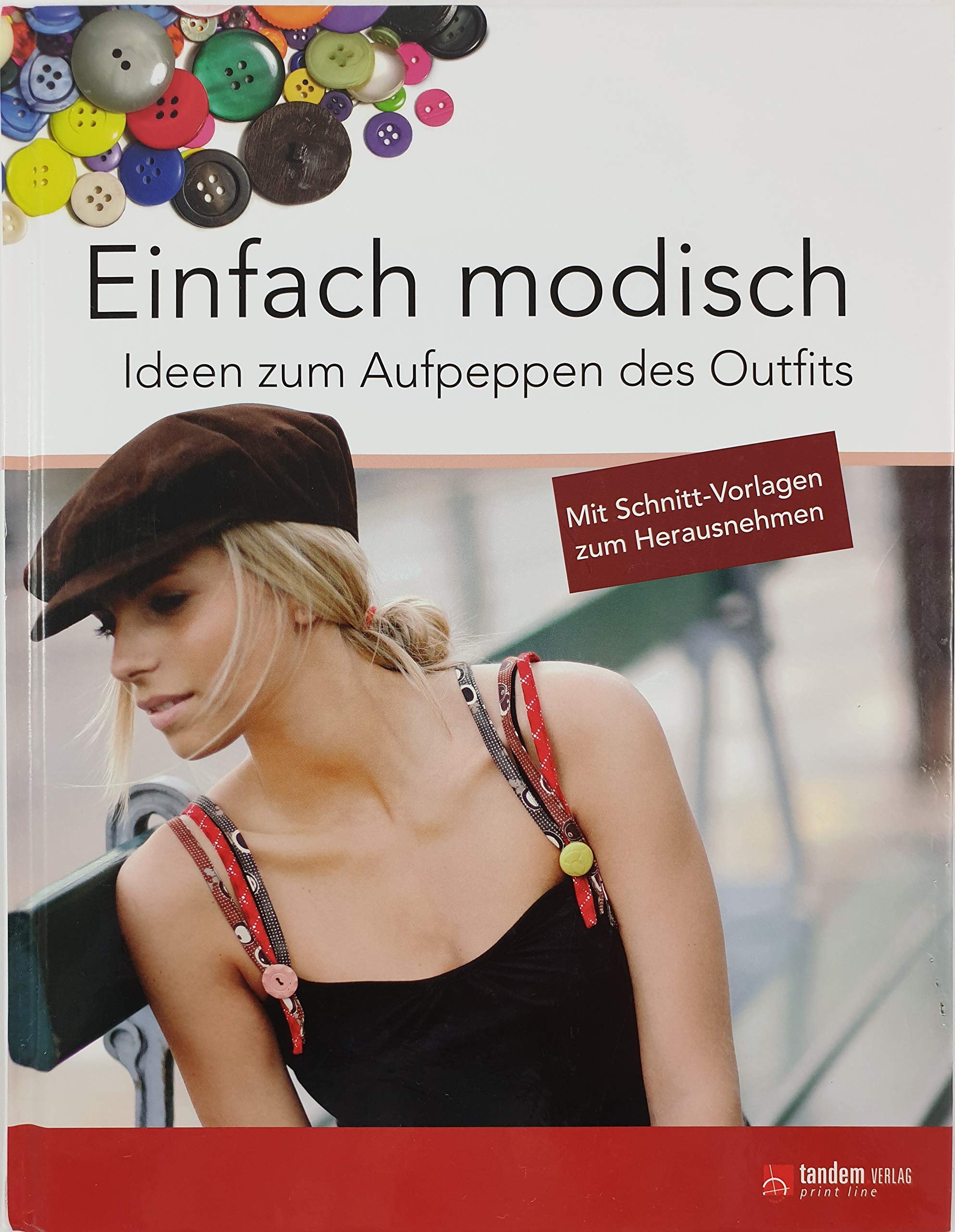 Einfach modisch. Ideen zum Aufpeppen des Outfits Hobbies & Crafts