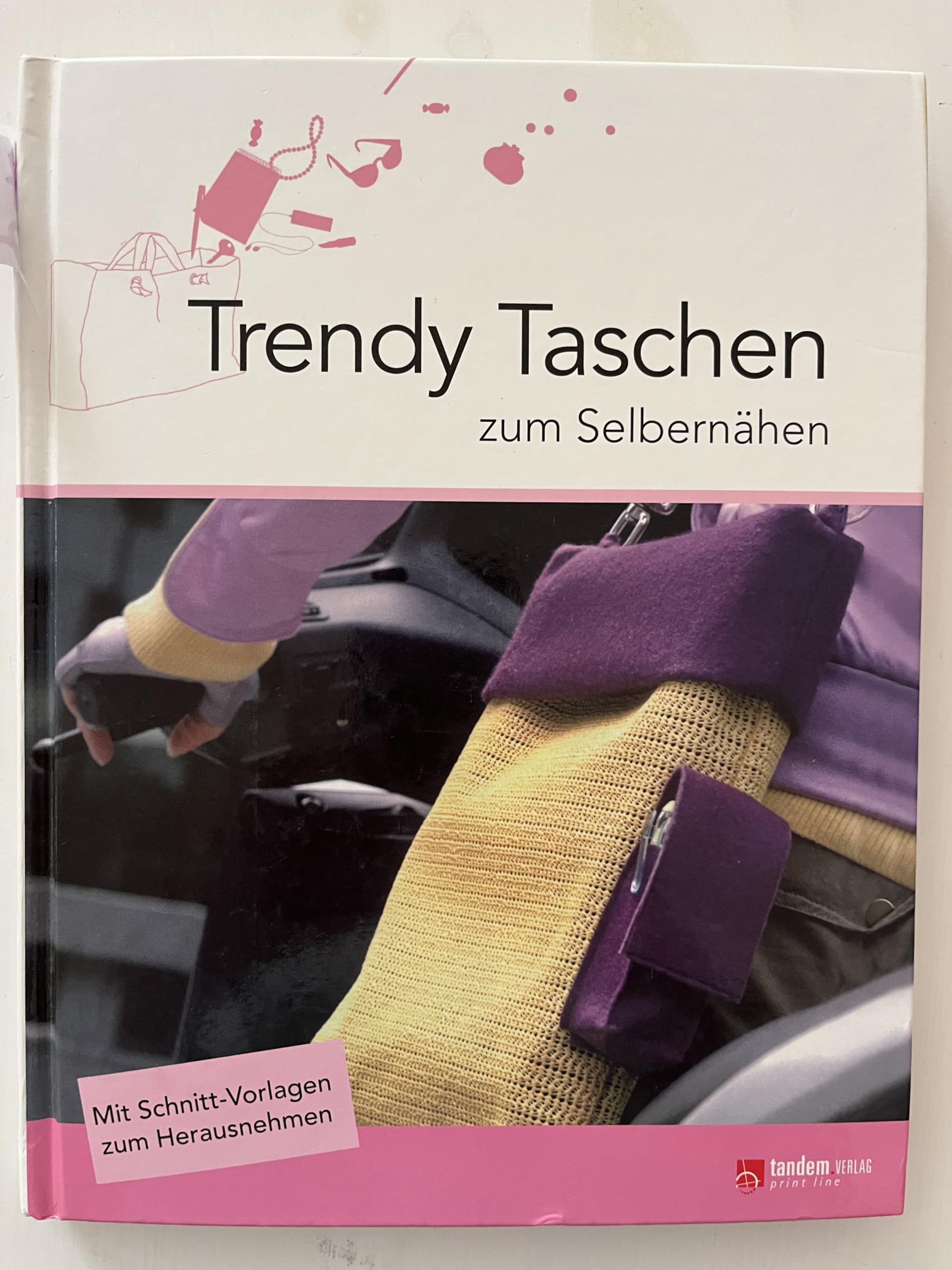 Trendy Taschen : 22 Modelle zum Selbernähen Books