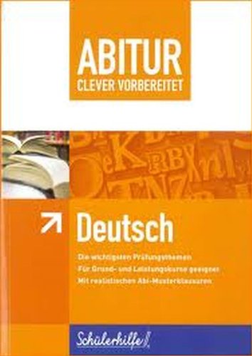 ABITUR Deutsch - clever vorbereitet - Schülerhilfe® (Abitur clever vorbereitet) Books