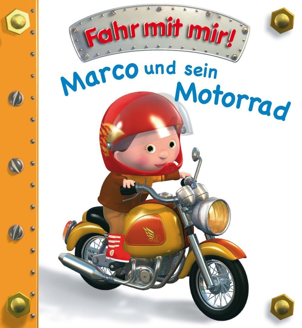 Fahr mit mir! Marco und sein Motorrad Books