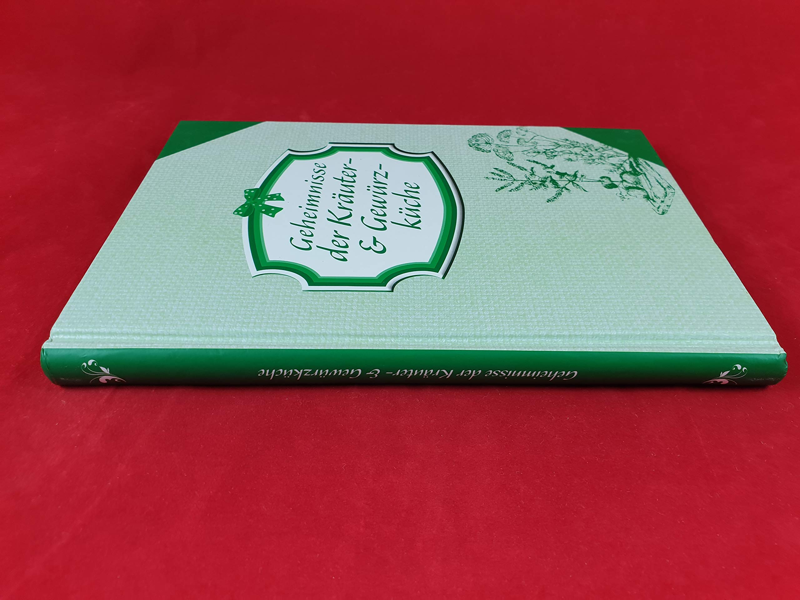 Geheimnisse der Kräuter- und Gewürzküche Books