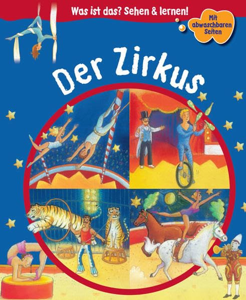 Der Zirkus (Was ist das? Sehen und lernen!) Non-fiction