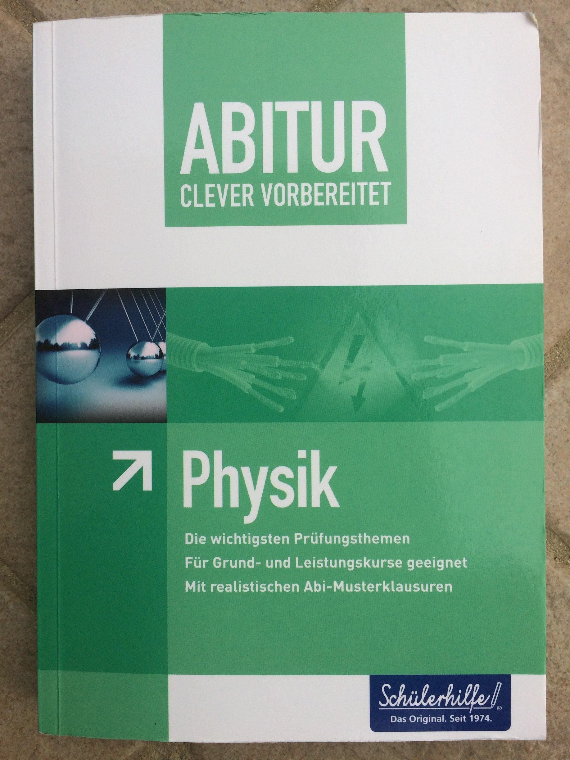 Abitur clever vorbereitet - Physik - Schülerhilfe! Books