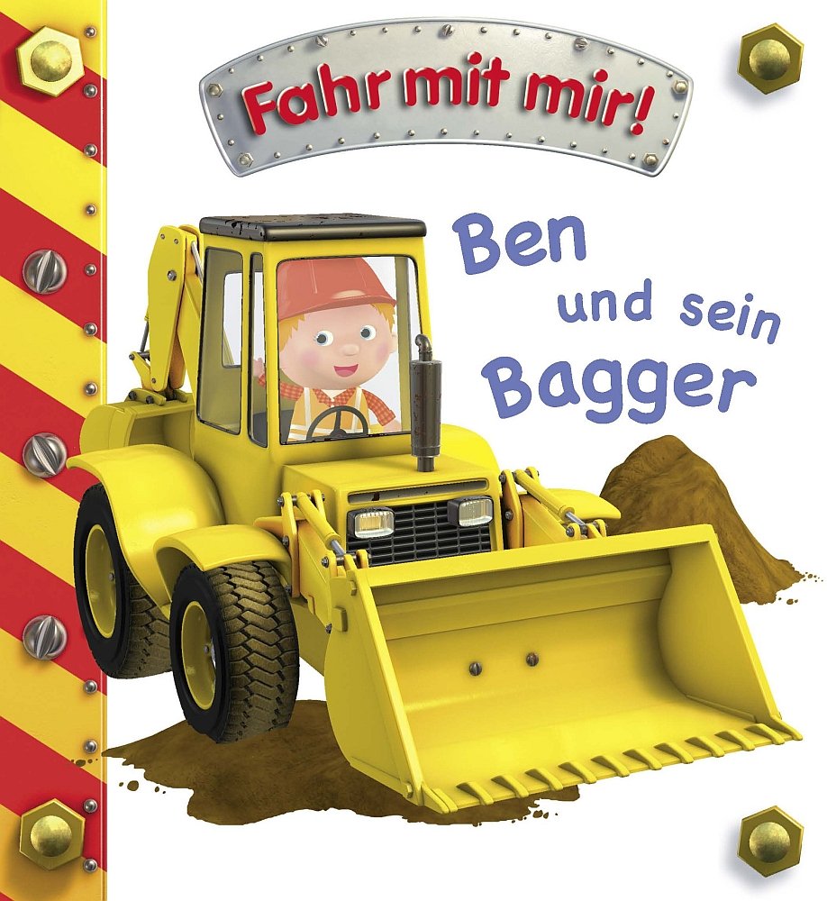Fahr mit mir! Ben und sein Bagger Books