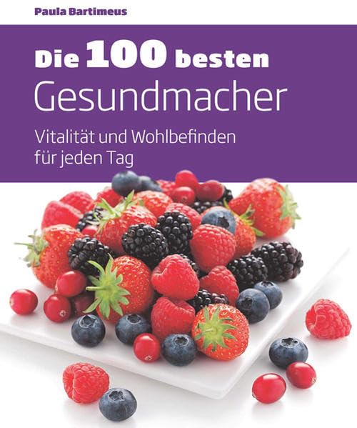 Die 100 besten Gesundmacher Leisure, Home & Garden