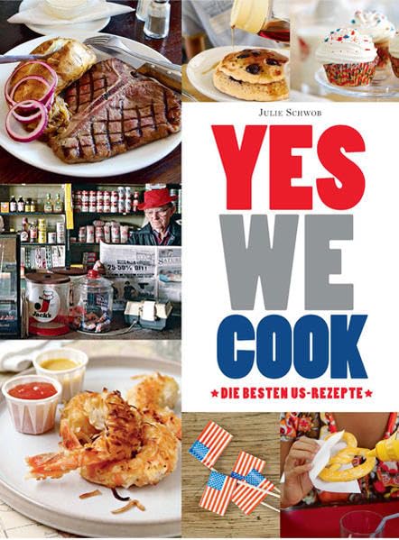 Yes we cook: Die besten US-Rezepte Leisure, Home & Garden