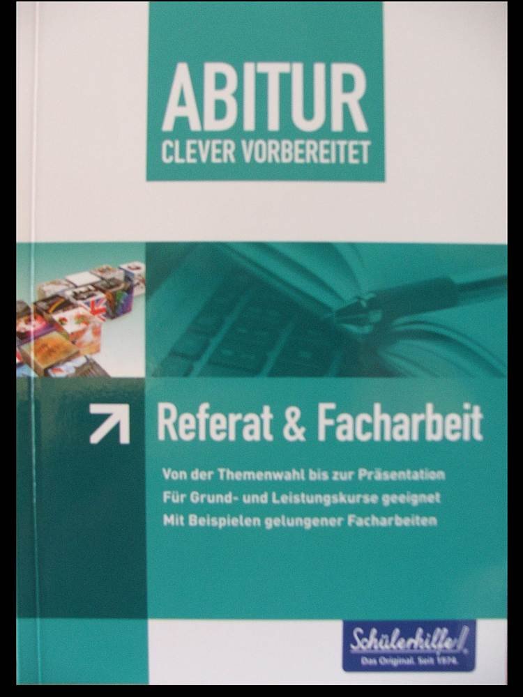 Abitur clever vorbereitet - REFERATE & FACHARBEIT - Schülerhilfe Books