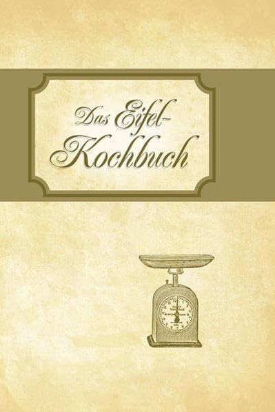 Eifel-Kochbuch Leisure, Home & Garden