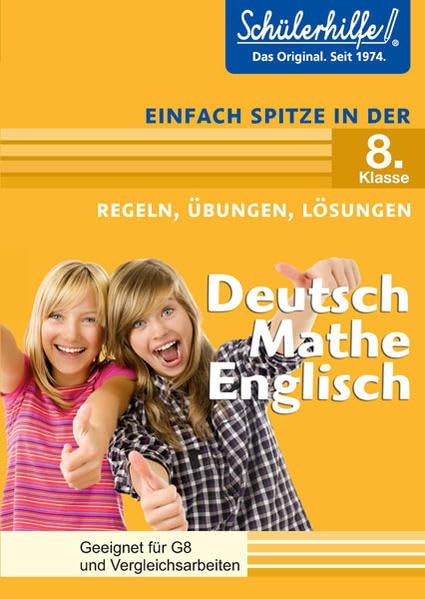 Deutsch, Mathe, Englisch in der 8. Klasse: Schülerhilfe - Einfach spitze Learning & Reference