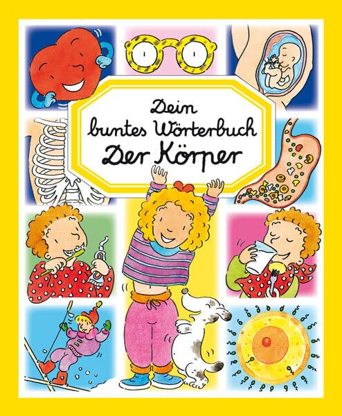 Dein buntes Wörterbuch: Der Körper Non-fiction