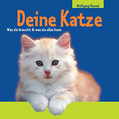 Deine Katze: Was sie braucht & was sie alles kann Non-fiction