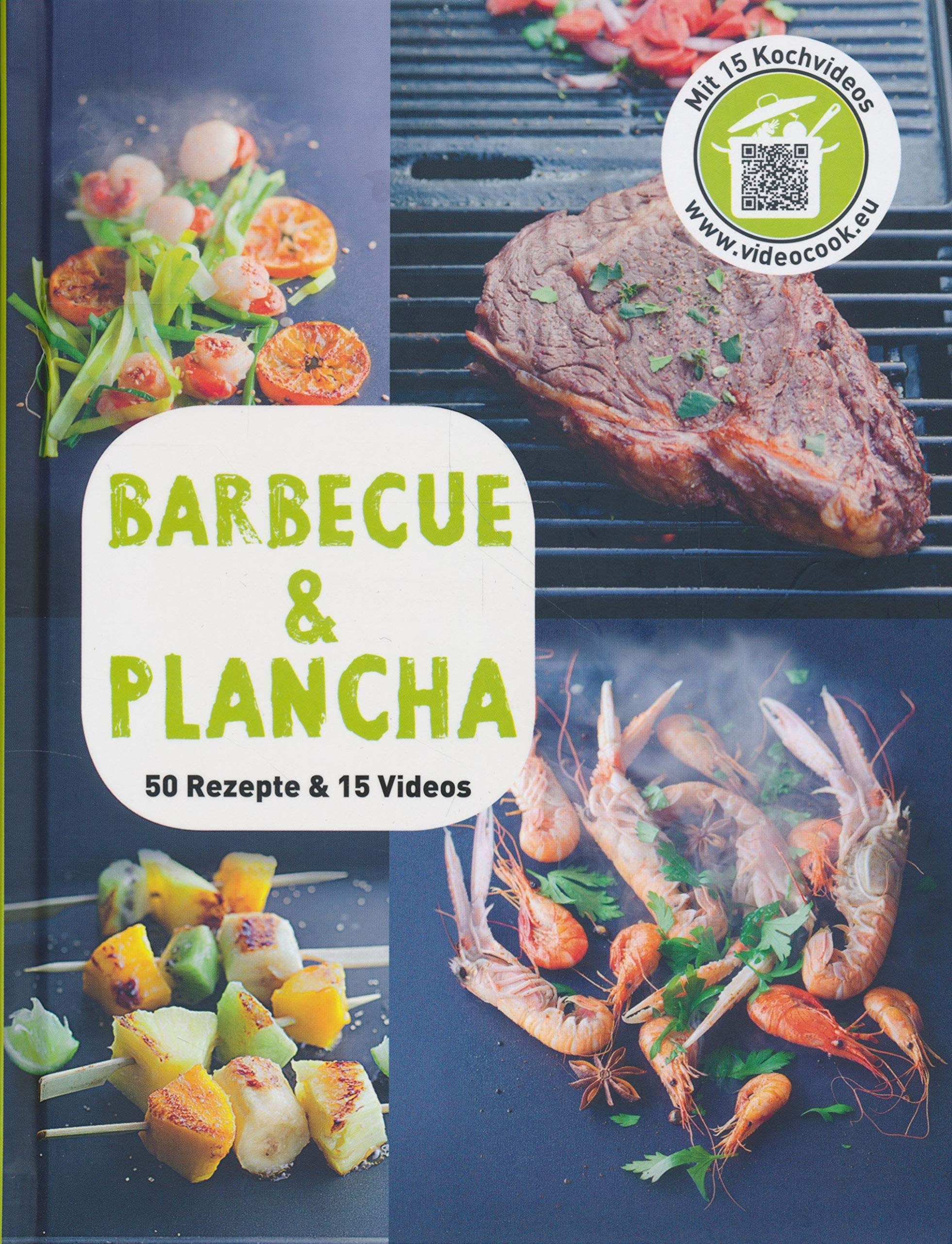 Barbecue & Plancha - 50 Rezepte & 15 Videos Cooking & Enjoying