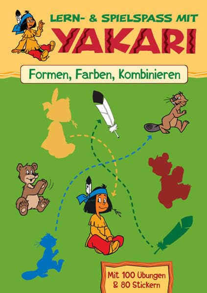 Lern- & Spielspass mit Yakari: Formen, Farben, Kombinieren Children's books