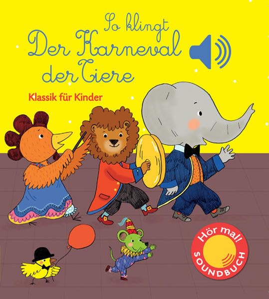 So klingt der Karneval der Tiere Children's books