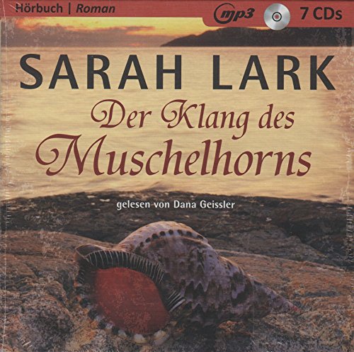 Der Klang des Muschelhorns | Hörbuch MP3 7 CDs Sarah Lark and Dana Geissler Books