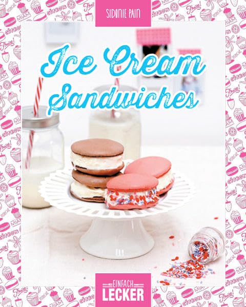 Einfach lecker: Ice Cream Sandwiches Leisure, Home & Garden