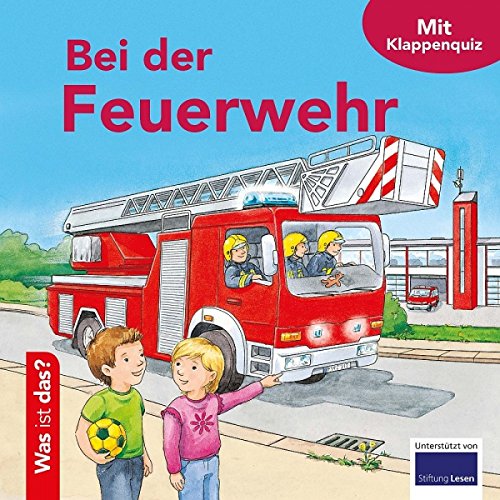 Was ist das? Bei der Feuerwehr Books