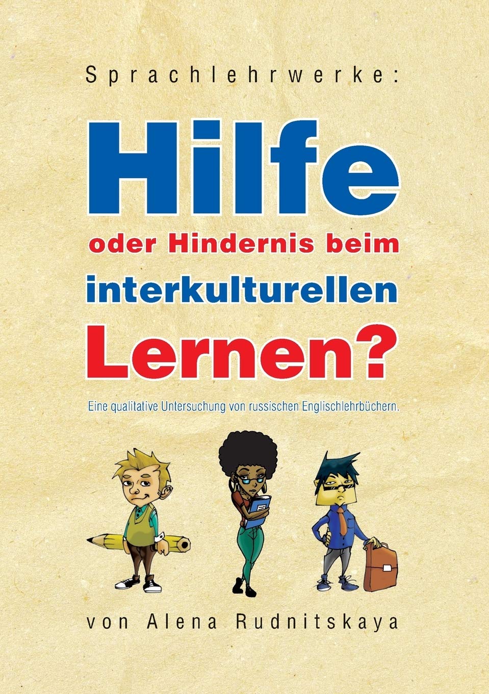 Sprachlehrwerke: Hilfe oder Hindernis beim interkulturellen Lernen? Learning & Reference