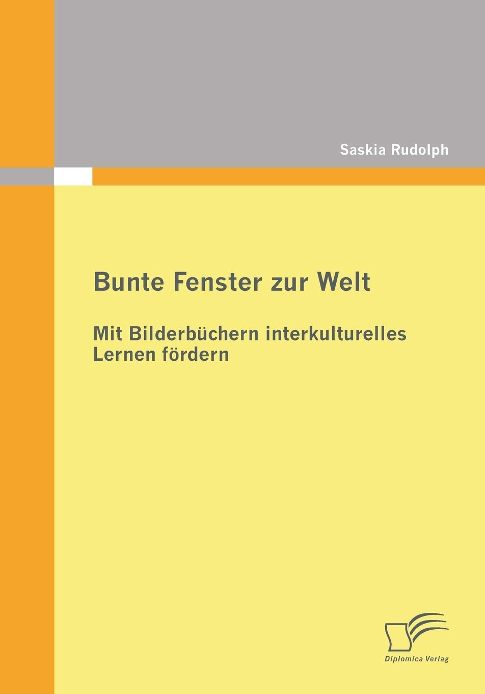 Bunte Fenster zur Welt: Mit Bilderbüchern interkulturelles Lernen fördern book