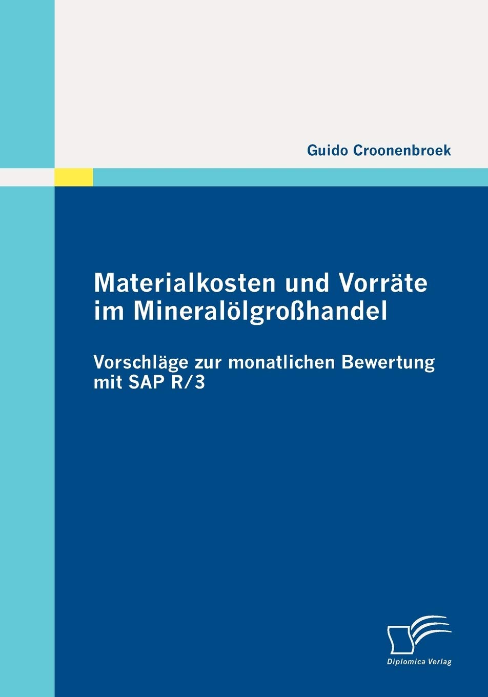 Materialkosten und Vorräte im Mineralölgroßhandel: Vorschläge zur monatlichen Bewertung mit SAP R/3 Law